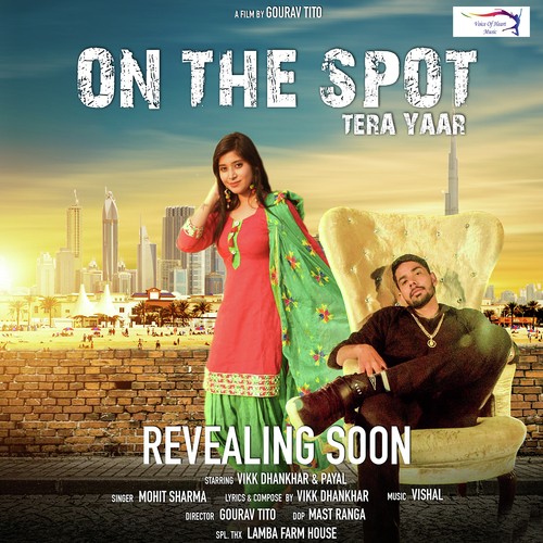 download Mohit Sharma  On The Spot Tera Yaar mp3 Single Tracks song 