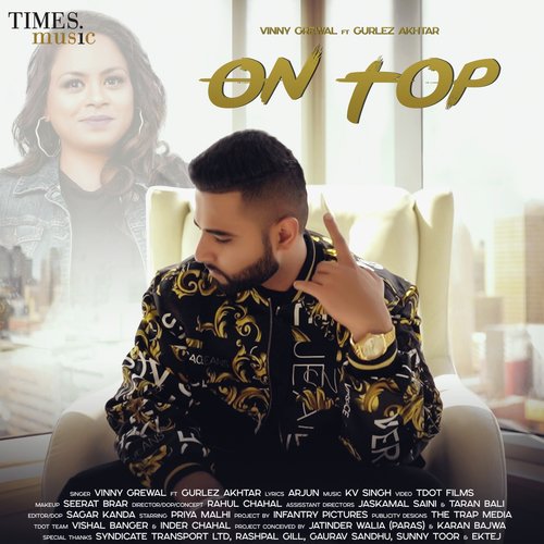 download Vinny Grewal, Gurlej Akhtar  On Top mp3 Single Tracks song 