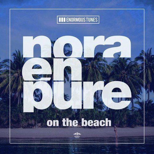 download Nora En Pure  On The Beach 1 mp3 Single Tracks song 