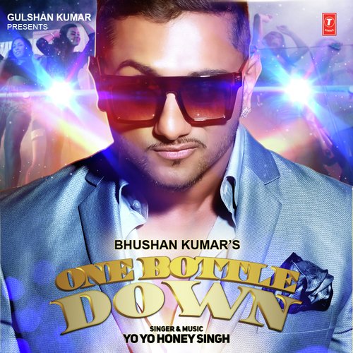 download Yo Yo Honey Singh  One Bottle Down mp3 Single Tracks song 