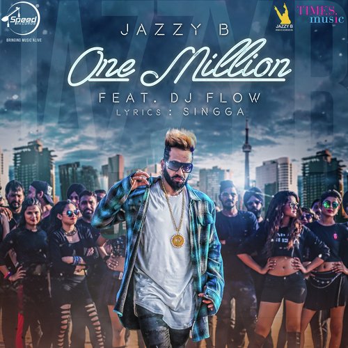 download Jazzy B, Dj Flow  One Million mp3 Single Tracks song 