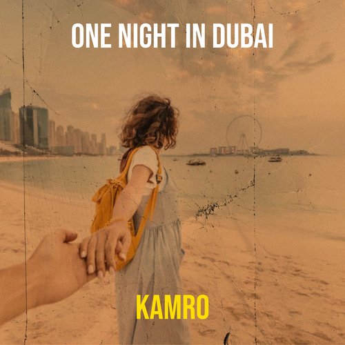 download Kamro  One Night In Dubai mp3 Single Tracks song 