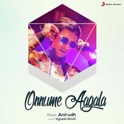 download Anirudh Ravichander, Mali, Anirudh Ravichander & Mali  Onnume Aagala mp3 Single Tracks song 