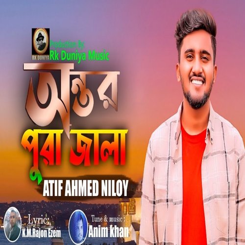 download   Ontor Pura Jala By Atif Ahmed Niloy mp3 Single Tracks song 