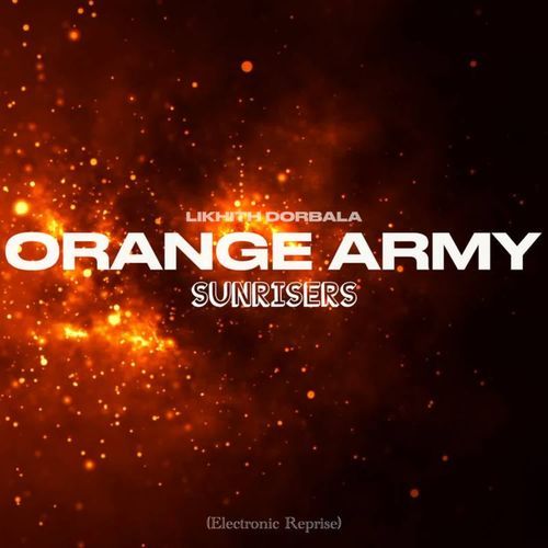 download Likhith Dorbala  Orange Army Sunrisers mp3 Single Tracks song 