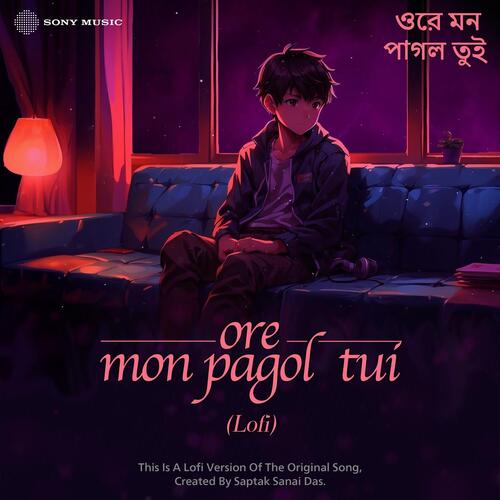 download Saptak Das, Kanu Bhattacharya, Kishore Kumar, Saptak Das, Kanu Bhattacharya & Kishore Kumar  Ore Mon Pagol Tui mp3 Single Tracks song 