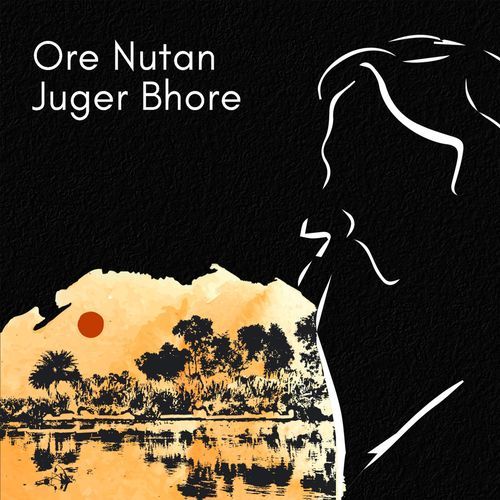 download   Ore Nutan Juger Bhore mp3 Single Tracks song 