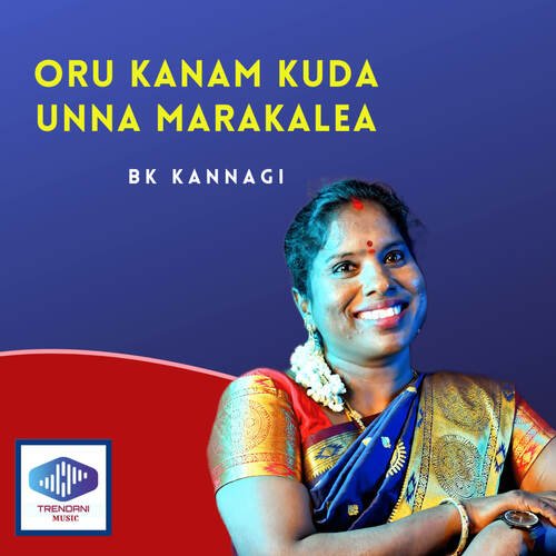 download BK Kannagi, Isai Amaran  Oru Kanam Kuda Unna Marakalea mp3 Single Tracks song 