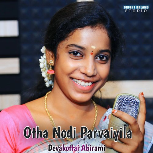 download Devakottai Abirami  Otha Nodi Parvaiyila mp3 Single Tracks song 