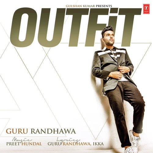 download Guru Randhawa  Outfit mp3 Single Tracks song 