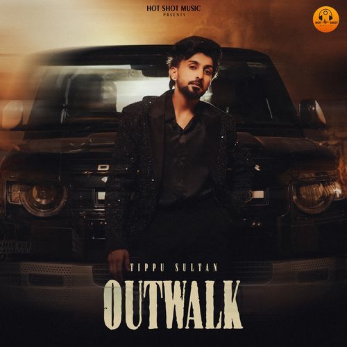 download Tippu Sultan  Outwalk mp3 Single Tracks song 