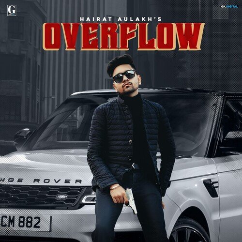 download Hairat Aulakh  Overflow mp3 Single Tracks song 