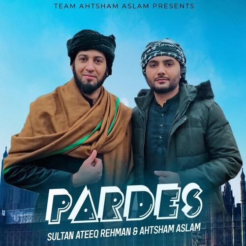 download Ahtsham Aslam  PARDES mp3 Single Tracks song 