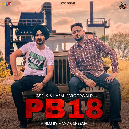 download Jassi X, Kabal Saroopwali  PB18 mp3 Single Tracks song 