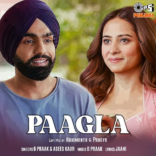 download B Praak, Asees Kaur  Paagla mp3 Single Tracks song 