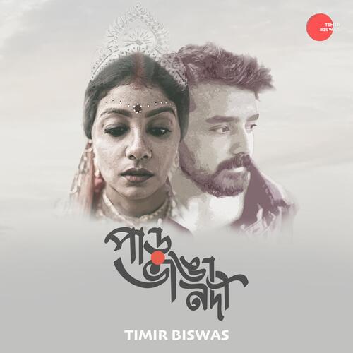 download Timir Biswas  Paar Bhanga Nodi mp3 Single Tracks song 