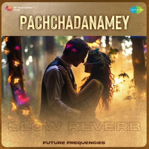 download   Pachchadanamey Slow Reverb mp3 Single Tracks song 