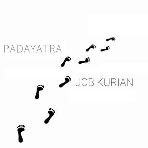 download Job Kurian  Padayatra mp3 Single Tracks song 