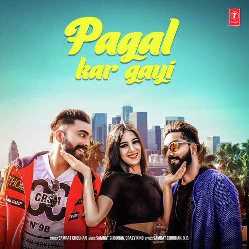 download Samrat Chouhan, Crazy King  Pagal Kar Gayi mp3 Single Tracks song 