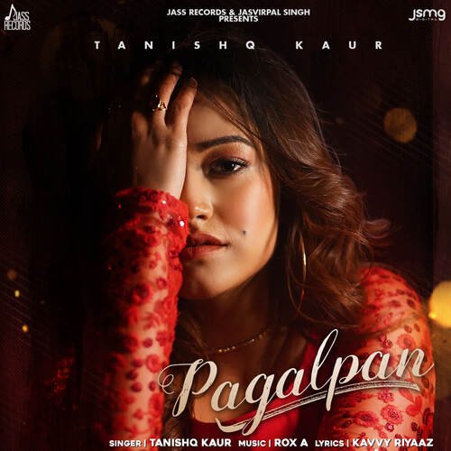 download Tanishq Kaur  Pagalpan mp3 Single Tracks song 