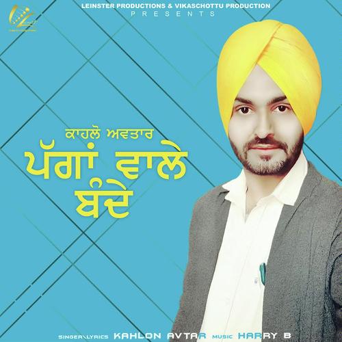 download Kahlon Avtar  Pagga Wale Bande mp3 Single Tracks song 