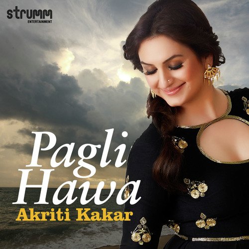 download Akriti Kakar  Pagli Hawa mp3 Single Tracks song 