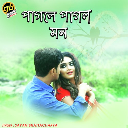 download Sayan Bhattacharya  Pagole Pagol Mon mp3 Single Tracks song 