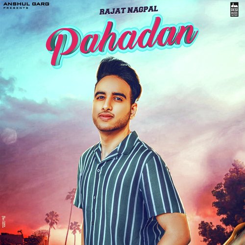 download Rajat Nagpal  Pahadan mp3 Single Tracks song 