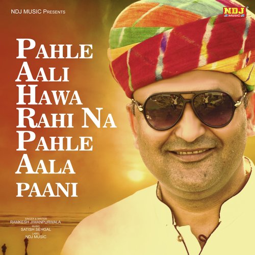 download   Pahle Aali Hawa Rahi Na Pahle Aala Paani mp3 Single Tracks song 