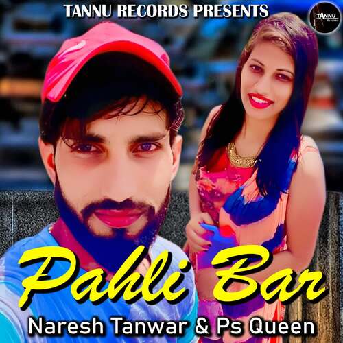 download Naresh Tanwar, PS Queen  Pahli Bar mp3 Single Tracks song 