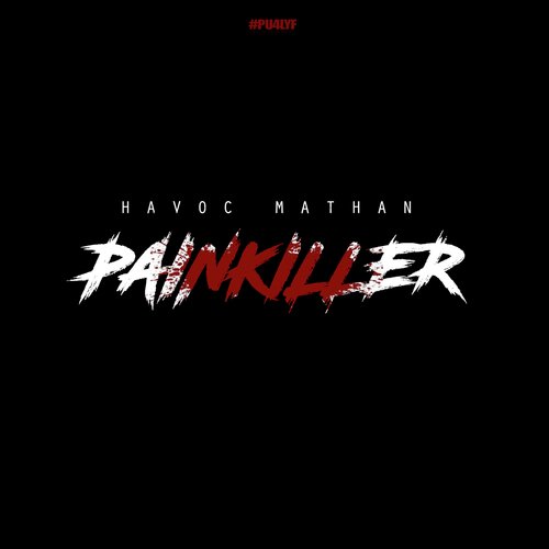 download Havoc Mathan  Painkiller mp3 Single Tracks song 