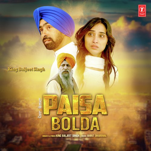 download King Baljeet Singh  Paisa Bolda mp3 Single Tracks song 