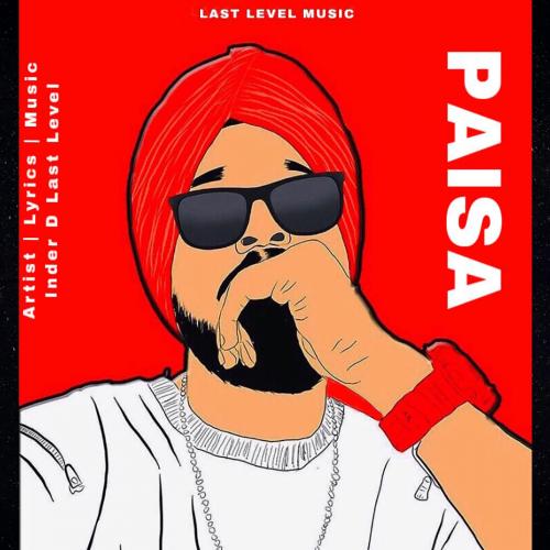 download Inder D Last Level  Paisa mp3 Single Tracks song 