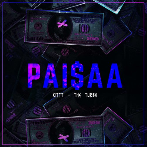 download KiTTT, The Turbo  Paisaa mp3 Single Tracks song 