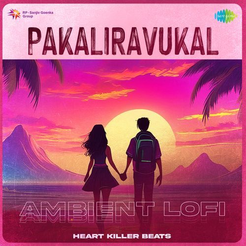 download   Pakaliravukal Ambient Lofi mp3 Single Tracks song 