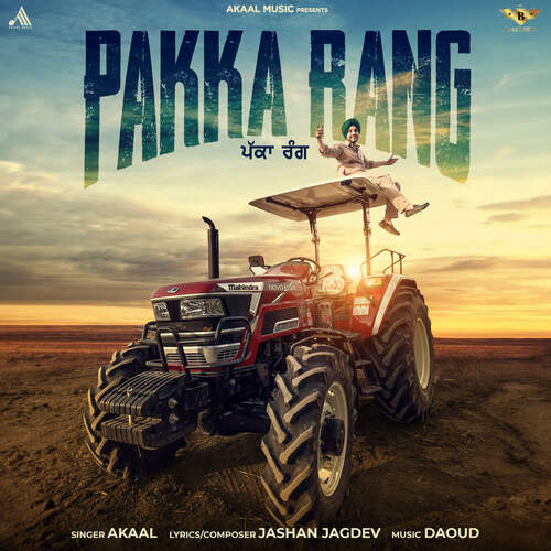 download Akaal  Pakka Rang mp3 Single Tracks song 