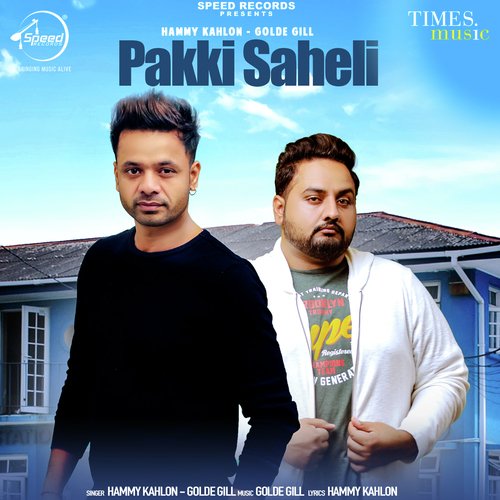 download Hammy Kahlon, Gold E Gill  Pakki Saheli mp3 Single Tracks song 