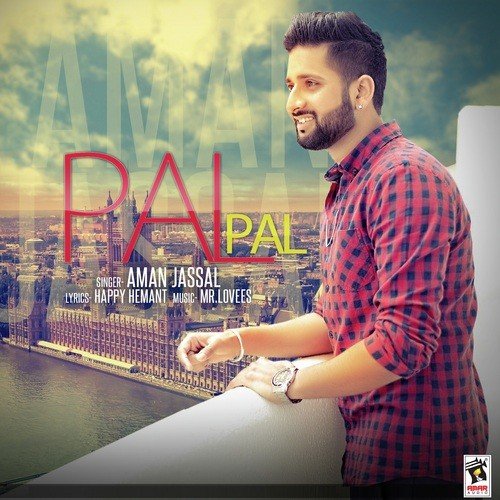 download Aman Jassal  Pal Pal mp3 Single Tracks song 