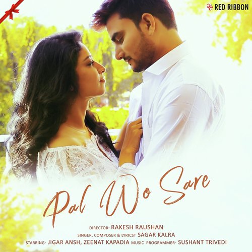 download Sagar Kalra  Pal Wo Sare mp3 Single Tracks song 