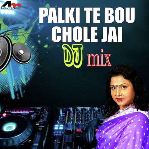 download Mita Chatterjee  Palki Te Bou Chole Jai Dj Mix mp3 Single Tracks song 