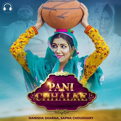 download Manisha Sharma, Sapna Choudhary  Pani Chhalke mp3 Single Tracks song 