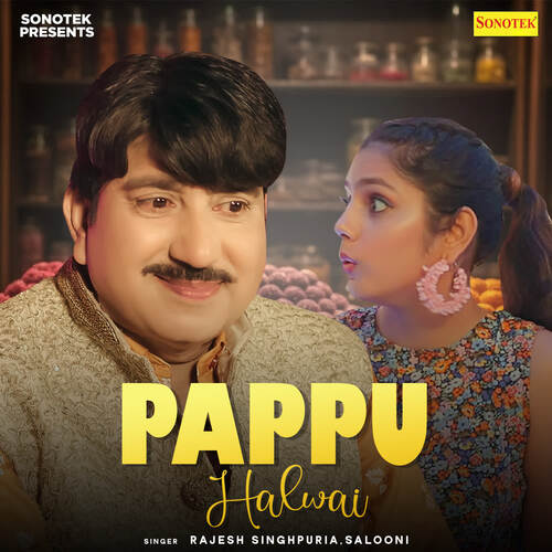 download Rajesh Singhpuria, Salooni  Pappu Halwai mp3 Single Tracks song 