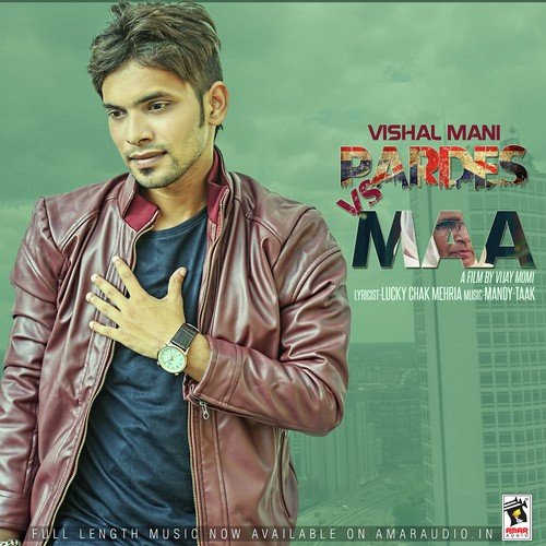 download Vishal Mani  Pardes Vs Maa mp3 Single Tracks song 