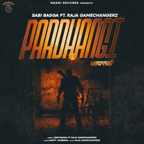 download Sabi Bagga, Raja Game Changerz  Pardhangi mp3 Single Tracks song 