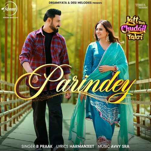 download B Praak, Avvy Sra, Harmanjeet  Parindey mp3 Single Tracks song 