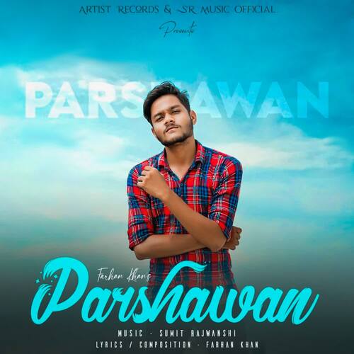 download Farhan Khan  Parshawan mp3 Single Tracks song 