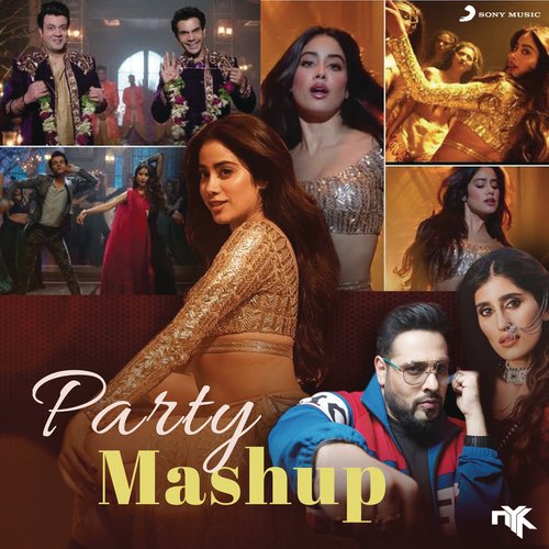 download DJ NYK, Badshah, Sachin-Jigar, Akasa, Rashmeet Kaur, Asees Kaur, Shamur  Party Mashup mp3 Single Tracks song 