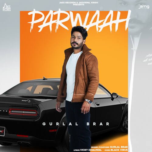 download Gurlal Brar  Parwaah mp3 Single Tracks song 