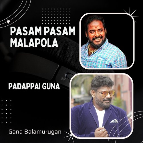 download   Pasam Pasam Malapola Padappai Guna mp3 Single Tracks song 