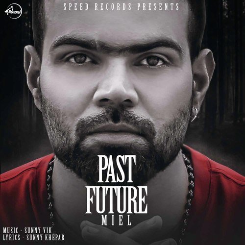 download Miel  Past Future mp3 Single Tracks song 